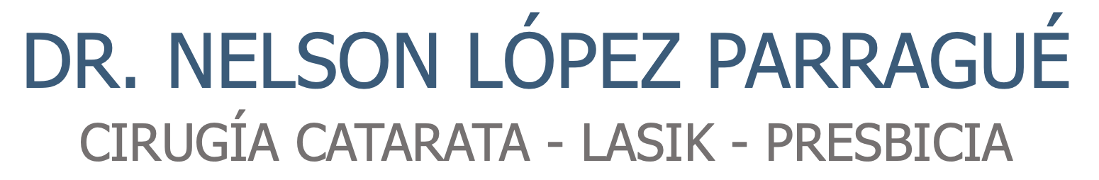 Cirugia Refractiva Lasik, Catarata – Fonasa e Isapre.  Dr Nelson Lopez